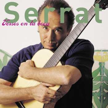 Album Joan Manuel Serrat: Versos En La Boca