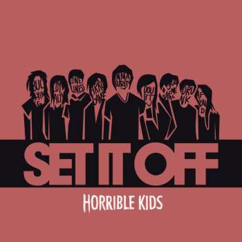 Album Set It Off: Horrible Kids 
