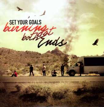 Album Set Your Goals: Burning At Both Ends