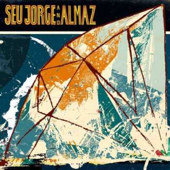 CD Seu Jorge: Seu Jorge And Almaz