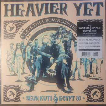 LP Seun Kuti + Egypt 80: Heavier Yet (Lays The Crownless Head) CLR | LTD
