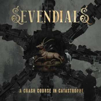 Album Sevendials: Crash Course In Catastrophe
