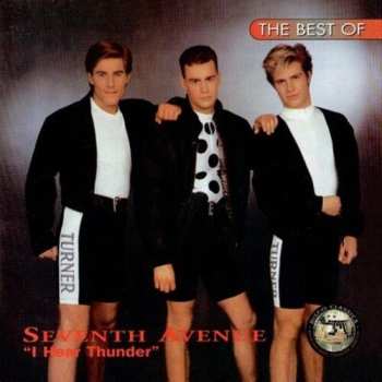 Album Seventh Avenue: I Hear Thunder: The Best Of Seventh Avenue