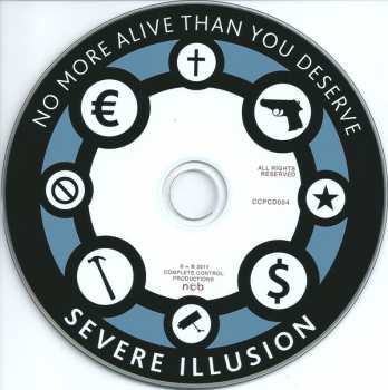 CD Severe Illusion: No More Alive Than You Deserve