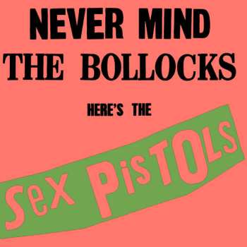 CD Sex Pistols: Never Mind The Bollocks Here's The Sex Pistols