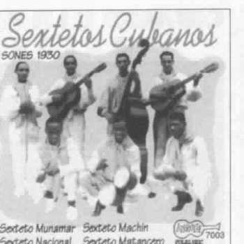 Album Sexteto Nacional: Sextetos Cubanos Vol. I (Sones 1930)