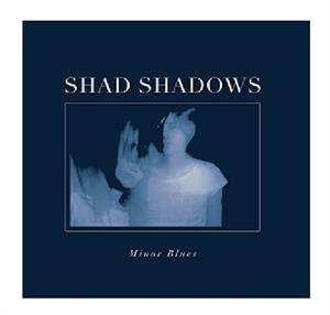 LP Shad Shadows: Minor Blues CLR | LTD