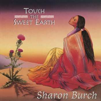 Album Sharon Burch: Touch The Sweet Earth