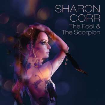 Album Sharon Corr: The Fool & The Scorpion
