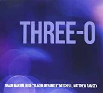 CD Shaun Martin: Three-O