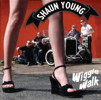 Album Shaun Young: Wiggle Walk