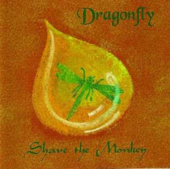Album Shave The Monkey: Dragonfly