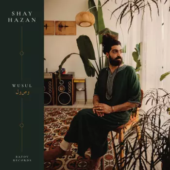Shay Hazan: Wusul