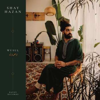 LP Shay Hazan: Wusul