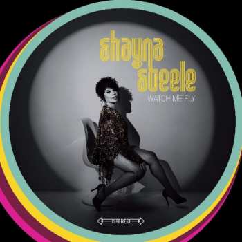 LP Shayna Steele: Watch Me Fly
