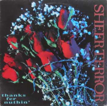 Album Sheer Terror: Thanks Fer Nuthin'