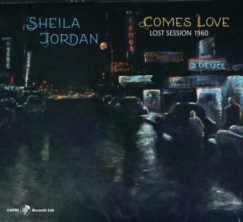 LP Sheila Jordan: Comes Love - Lost Session 1960 LTD