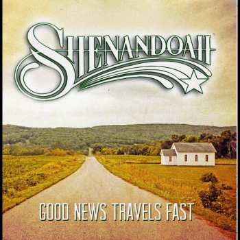 Album Shenandoah: Good News Travels Fast