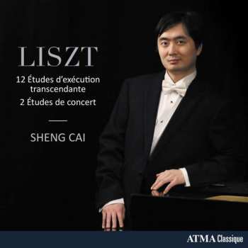 Album Sheng Cai: Liszt : 12 Études D'exécution Transcendante - 2 Études de Concert