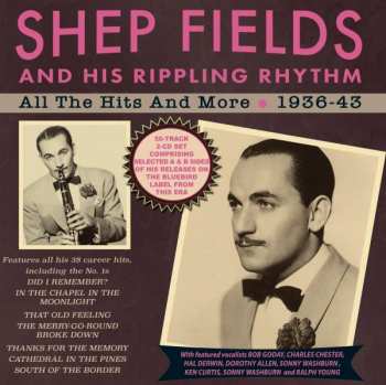 Album Shep And His Ripp Fields: All The Hits And More 1936-1943
