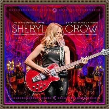 LP Sheryl Crow: Live At The Capitol Theatre 2017