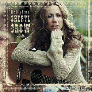 CD Sheryl Crow: The Very Best Of Sheryl Crow