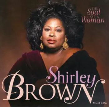 Shirley Brown: The Soul Of A Woman