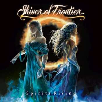 Album Shiver Of Frontier: Spirits Rising