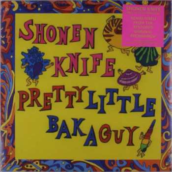 LP Shonen Knife: Pretty Little Baka Guy