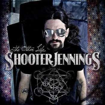 Album Shooter Jennings: The Other Life