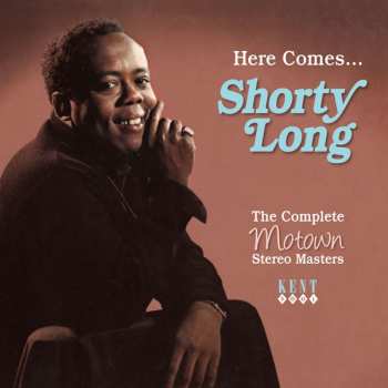 CD Shorty Long: Here Comes... Shorty Long - The Complete Motown Stereo Masters