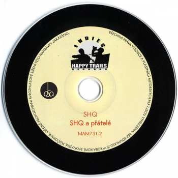 CD SHQ: SHQ A Přátelé