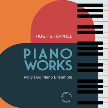 Album Shrapnel / Ivory Duo Piano Ensemble: Piano Works