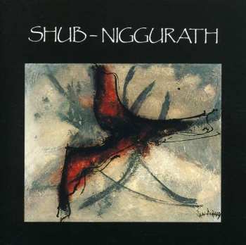 CD Shub Niggurath: C'étaient De Très Grands Vents