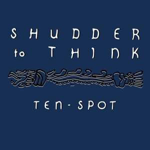 LP Shudder To Think: Ten-Spot CLR