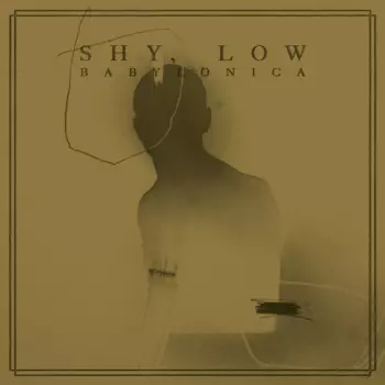 Shy, Low: Babylonica