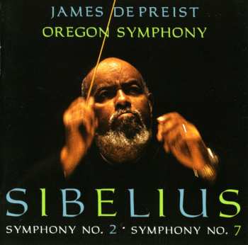 CD Sibelius / De Preist / Oregon Symphony: Symphony 2 & 7