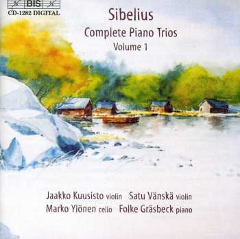 Album Jean Sibelius: Complete Piano Trios, Volume 1