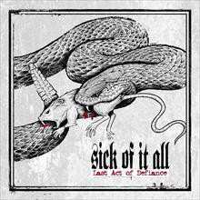 CD Sick Of It All: Last Act Of Defiance LTD