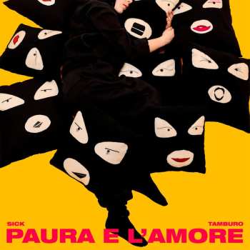 Album Sick Tamburo: Paura E L’Amore
