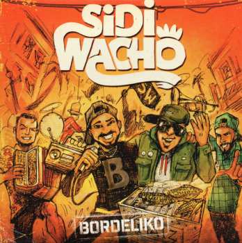 Album Sidi Wacho: Borderliko