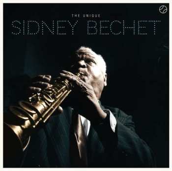 Album Sidney Bechet: The Unique