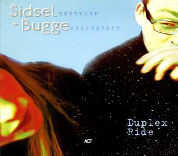 Album Bugge Wesseltoft: Duplex Ride