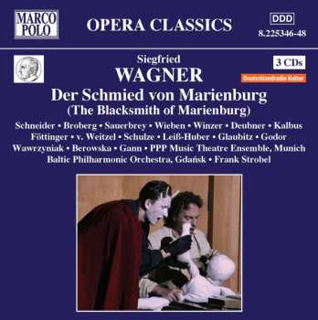 3CD Siegfried Wagner: Der Schmied Von Marienburg (The Blacksmith of Marienburg)