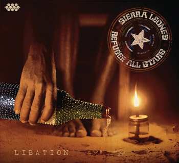 Album Sierra Leone's Refugee All Stars: Libation
