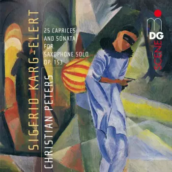 25 Caprices And Sonata For Saxophone Solo Op. 153 [I]
