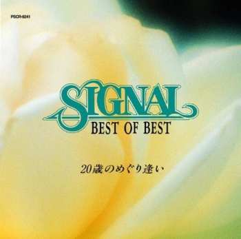 Album Signal: Signal Best Of Best Hatachi No Meguriai