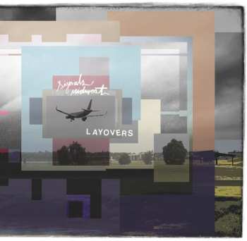 Album Signals Midwest: Layovers