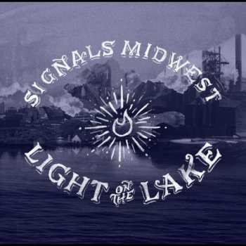 LP Signals Midwest: Light On The Lake CLR