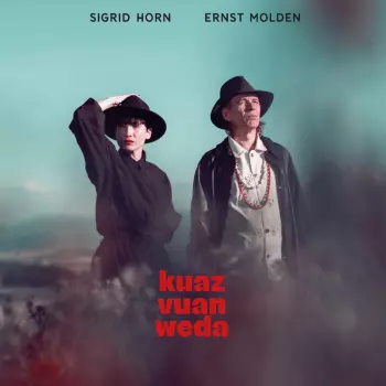 Sigrid Horn: Kuaz Vuan Weda